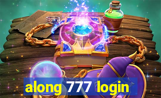 along 777 login